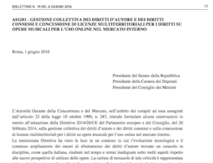 AGCM, Bollettino n. 19, 6 giugno 2016, pp. 17-20: AS1281 - Gestione collettiva dei diritti d’autore e dei diritti connessi e concessione di licenze multiterritoriali per i diritti su opere musicali per l'uso online nel mercato interno.