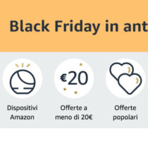 E’ già Amazon Black Friday dall’8 al 18 novembre